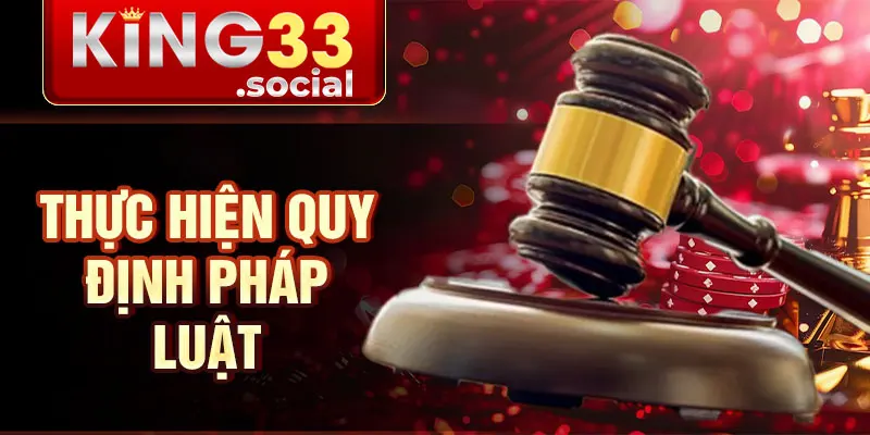 Thực hiện quy định pháp luật