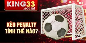 Kèo penalty tính thế nào?